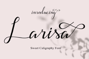 Larisa: A Handwritten Font That Fits Your Workflow
