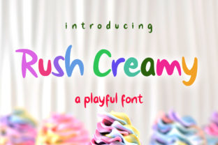 Rush Creamy: A Playful, Sweet-Inspired Font for Human-Centered Design